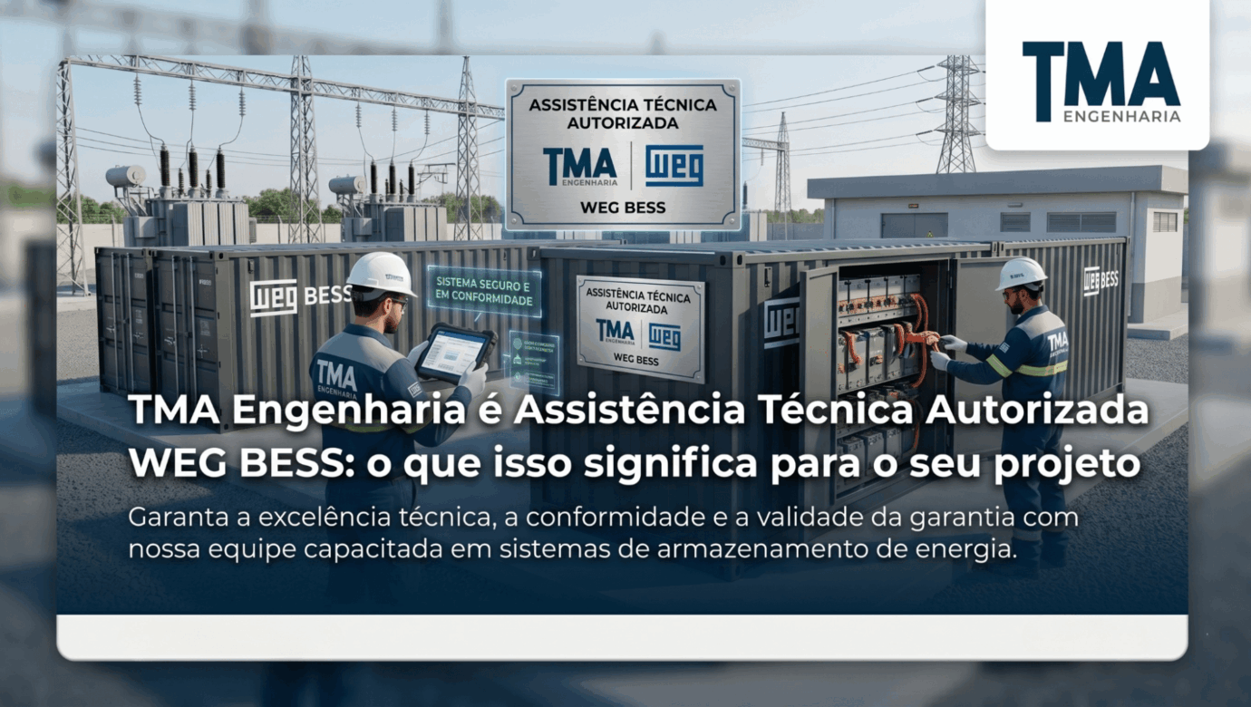 TMA Engenharia: Assistência Técnica Autorizada WEG BESS